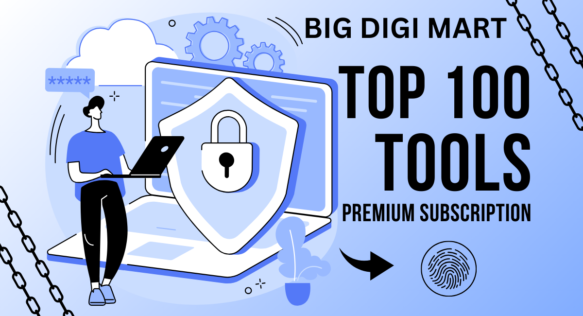 The Ultimate Collection of Digital Tools at Big Digi Mart – Unlock Your Potential with the Best in Content Writing, SEO, Learning, Graphics Design, and More!